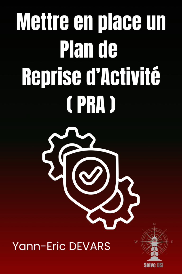 Le plan de reprise d'activité : PRA Le plan de reprise d'activité : PRA