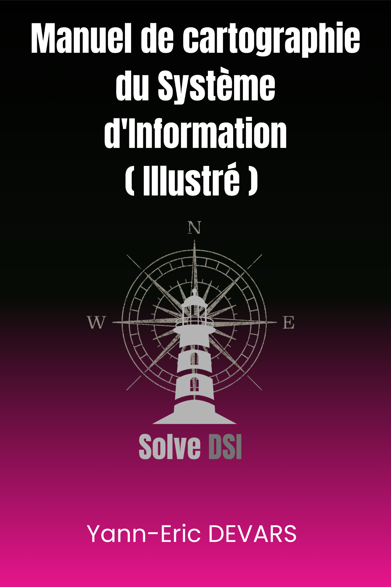 Manuel de cartographie du Système d'Information Manuel de cartographie du Système d'Information